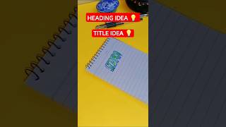 How to write a title  Project Heading Styles  Header design ideas 💡 shorts [upl. by Abdella]