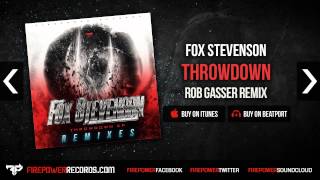 Fox Stevenson  Throwdown Rob Gasser Remix Firepower Records  Drum and Bass [upl. by Anis]