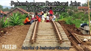 Ada Rel dan Bantalan Yang Sudah Tersusun di Jembatan Cikoang [upl. by Enived]