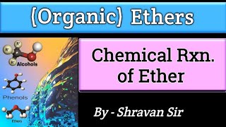 Chemical Properties Of Ether  Electrophilic Substitution Reaction  Class 12 [upl. by Aruabea]