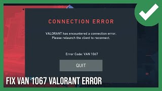 How to Fix VAN 1067 Error on Valorant 2024 Step by Step [upl. by Pulling]