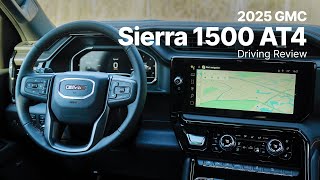 2025 GMC Sierra 1500 AT4  Driving Review [upl. by Aissatan]