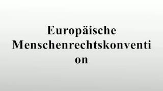 Europäische Menschenrechtskonvention [upl. by Snowber]