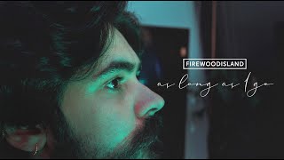 Firewoodisland  As Long As I Go Official Music Video [upl. by Erving]