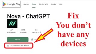 How to Fix You dont have any devices Error on Google Play Store in PC Laptop Problem Solve [upl. by Arrac70]