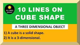 10 Lines on Cube in English  Few Lines on Cube Shape  About Cube [upl. by Airrat]