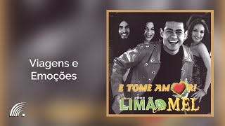 Limão com Mel  Viagens e Emoções  E Tome Amor [upl. by Eniamurt]