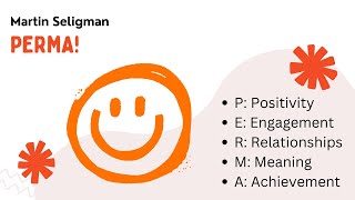 Mastering Happiness Unveiling Martin Seligmans PERMA Model for a Fulfilling Life [upl. by Dhu780]