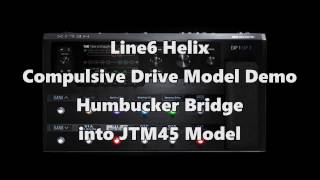 Line 6 HelixHelix LTHelix Native Compulsive Drive using Humbucker  Bridge [upl. by Norrat]