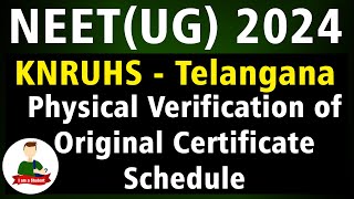 NEET UG 2024 Telangana Counselling Schedule for Physical Verification of Original Certificates [upl. by Ciaphus]