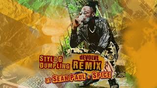 Stylo G ft Sean Paul amp Spice  Dumpling dEVOLVE Remix [upl. by Anayet]