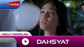 Melly Goeslaw  Dahsyat  Official Video [upl. by Hancock72]