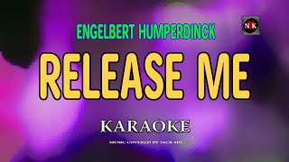 Release Me  Engelbert Humperdinck KARAOKEnuansamusikkaraoke [upl. by Natale]