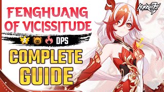 FENGHUANG OF VICISSITUDE Complete Guide  PURE FIREPOWER DPS 🔥 [upl. by Rotberg]