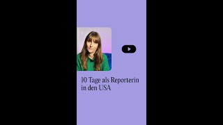 10 Tage als Reporterin in den USA [upl. by Rocca]