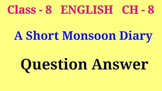 a short monsoon diary class 8 question answer  honeydew chapter 8 question answer [upl. by Olva151]