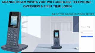 Grandstream WP816  Overview amp First Time Login [upl. by Berte]