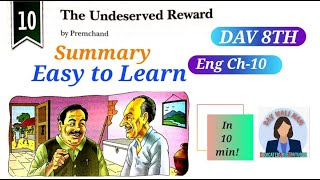 DAV CLASS 8TH English Literature Ch10The Undeserved Reward Summary Quick Revision for Exams [upl. by Grimbly632]