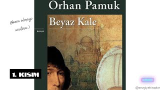 Beyaz Kale  Orhan Pamuk Sesli Kitap 1 Kisim [upl. by Kallista600]