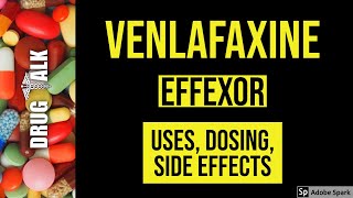 Venlafaxine Effexor  Uses Dosing Side Effects [upl. by Nallac695]