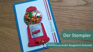 Funktionierender KaugummiAutomat  Der Stempler  Stampin Up [upl. by Dottie139]