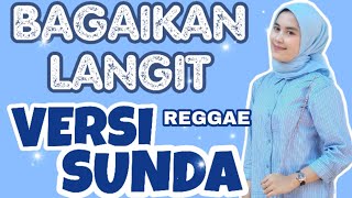 POTRET  BAGAIKAN LANGIT VERSI SUNDA REGGAE [upl. by Yllod419]