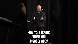 HOW TO Respond when you disobey GOD [upl. by Eirolam]