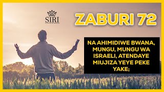 NA AHIMIDIWE BWANA MUNGU MUNGU WA ISRAELI ATENDAYE MIUJIZA YEYE PEKE YAKE ZABURI 72 [upl. by Evol995]