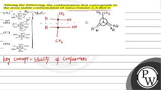 Among the following the conformation that corresponds to the most stable conformation of mesob [upl. by Gilbertson20]