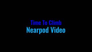 Nearpod Time to Climb and Interactive Video [upl. by O'Shee]