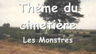 Les Monstres Thème du Cimetière [upl. by Amir]