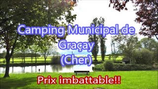 Camping municipal de Graçay Cher 18 [upl. by Faxen]