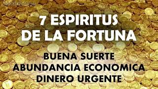 7 Espiritus de la Fortuna oración para buena suerte abundancia económica dinero urgente [upl. by Rowley]