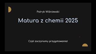 Matura z chemii 2025  zaczynamy przygotowania [upl. by Adiuqal]