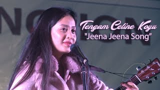 Tengam Celine Koyu sings Jeena Jeena Song [upl. by Harwill]