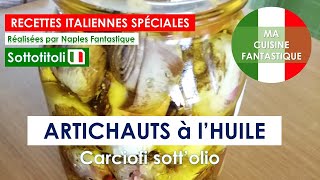 ARTICHAUTS marinés 👩‍🍳 Recette italienne 🇮🇹Carciofini sottolio [upl. by Rebeh]