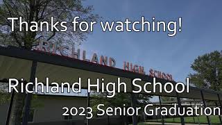 2023 Richland High School Senior Graduation [upl. by Enovad744]