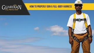 How To Properly Don A Full Body Harness  Guardian Fall Protection [upl. by Rebane]