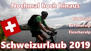 Schweizurlaub 2019  Nochmal hoch hinaus  1111  4K [upl. by Rosner]