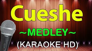 Ulan Bakit  Cueshe Medley  KARAOKE HD [upl. by Arlina424]