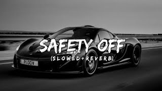 SAFETY OFF — SHUBH  SK Lyrics  Perfectly SlowedReverb [upl. by Kingston]