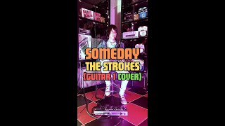 Someday  The Strokes Full Guitar 1 Cover [upl. by Zulema117]