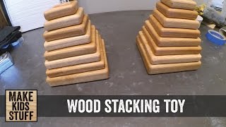 Making a Wood Stacking Toy [upl. by Jaine]