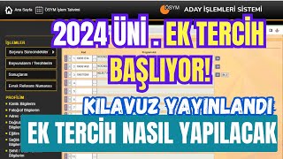 2024 Üniversite Ek Tercihleri Başlıyor Ek Tercih Nasıl Yapılır Ek Tercih Kılavuzu Yayınlandı [upl. by Boony]