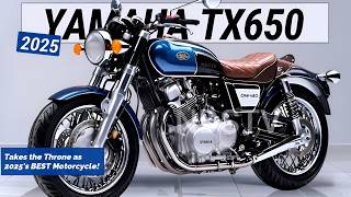 2025 YAMAHA TX650 Takes the Throne as 2025s BEST Motorcycle [upl. by Raffaj698]