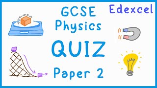 GCSE Physics Paper 2 Quiz Edexcel [upl. by Jessabell]