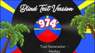 BLIND TEST 974  TOUT GENERAZION 🇷🇪 [upl. by Nitsew]