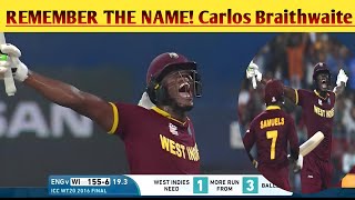 quotREMEMBER THE NAME Carlos Braithwaites UNFORGETTABLE 4 CONSECUTIVE SIXES ON BEN STOKES IN 2016 WC [upl. by Alegnatal]