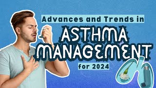 Asthma Management Breakthroughs 2024 Biotech Innovations You Need to Know [upl. by Maleki29]