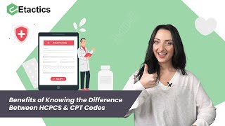 Benefits of Knowing the Difference Between HCPCS amp CPT Codes [upl. by Elreath]